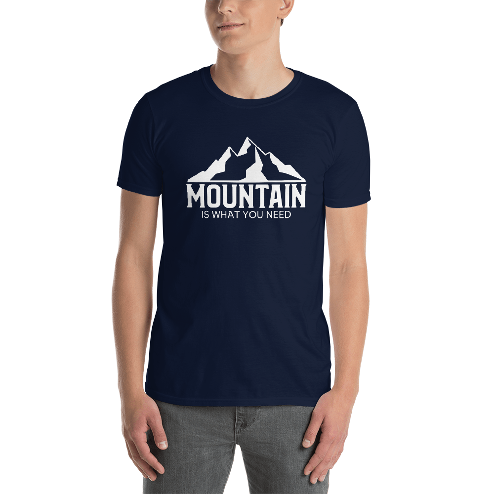 Mountain Is What You Need | Organic T-Shirt