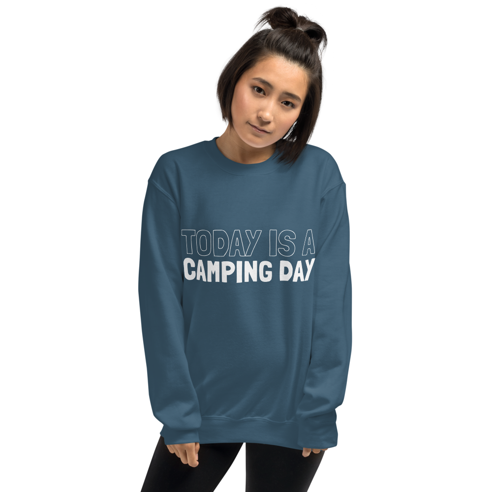 Today is a Camping Day | Unisex-Sweatshirt
