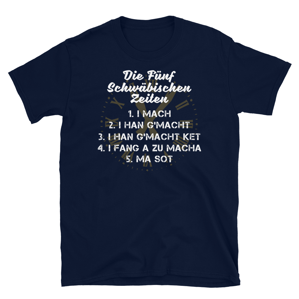 Die 5 schwäbischen Zeiten | Unisex T-Shirt