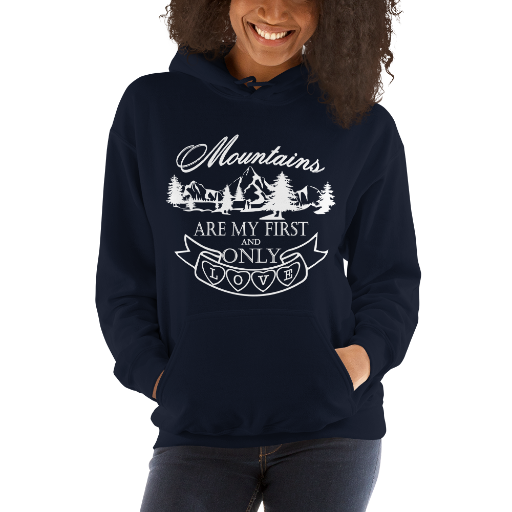 Mountains are my first and only love | Unisex-Hoodie