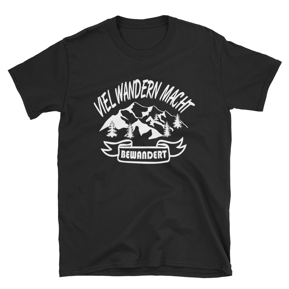 Viel wandern macht bewandert | Unisex T-Shirt