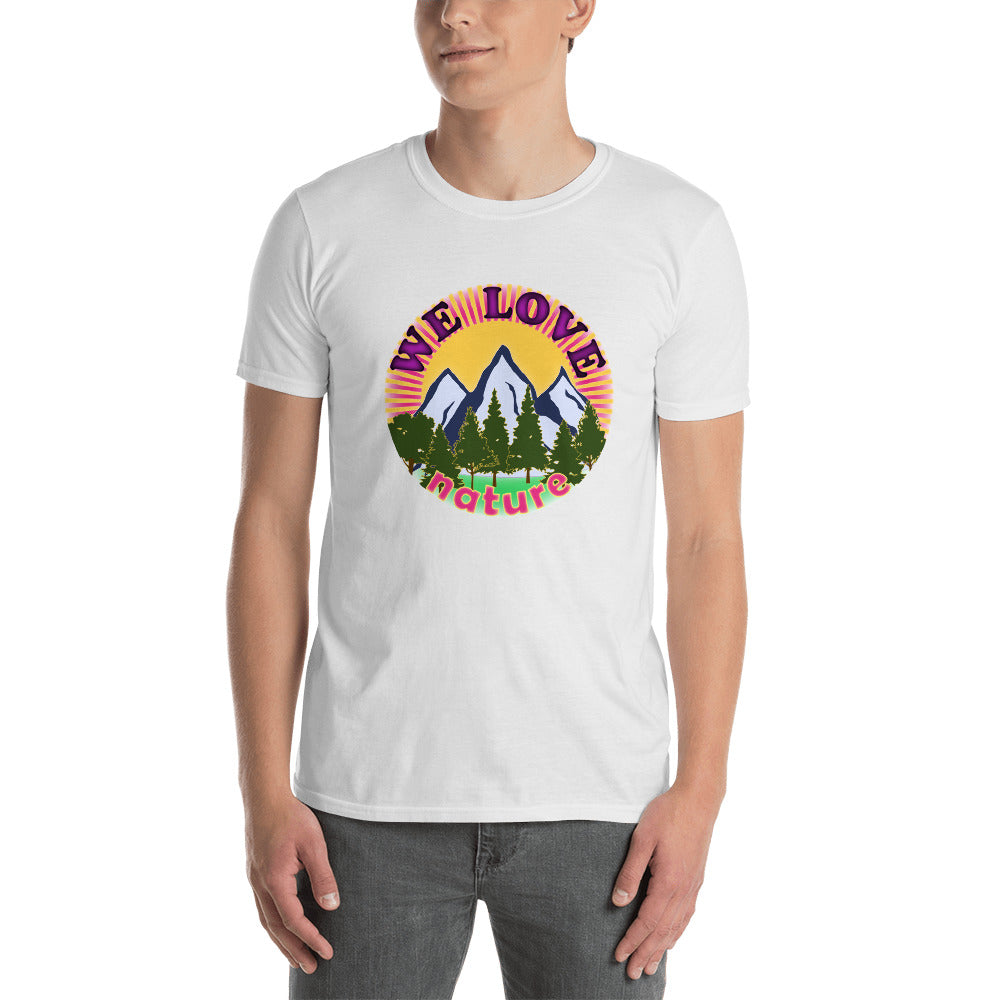 We Love Nature | Unisex T-Shirt