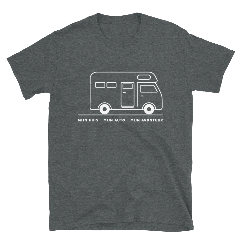 Mijn Huis Mijn Auto Mijn Avontuur | Unisex T-Shirt