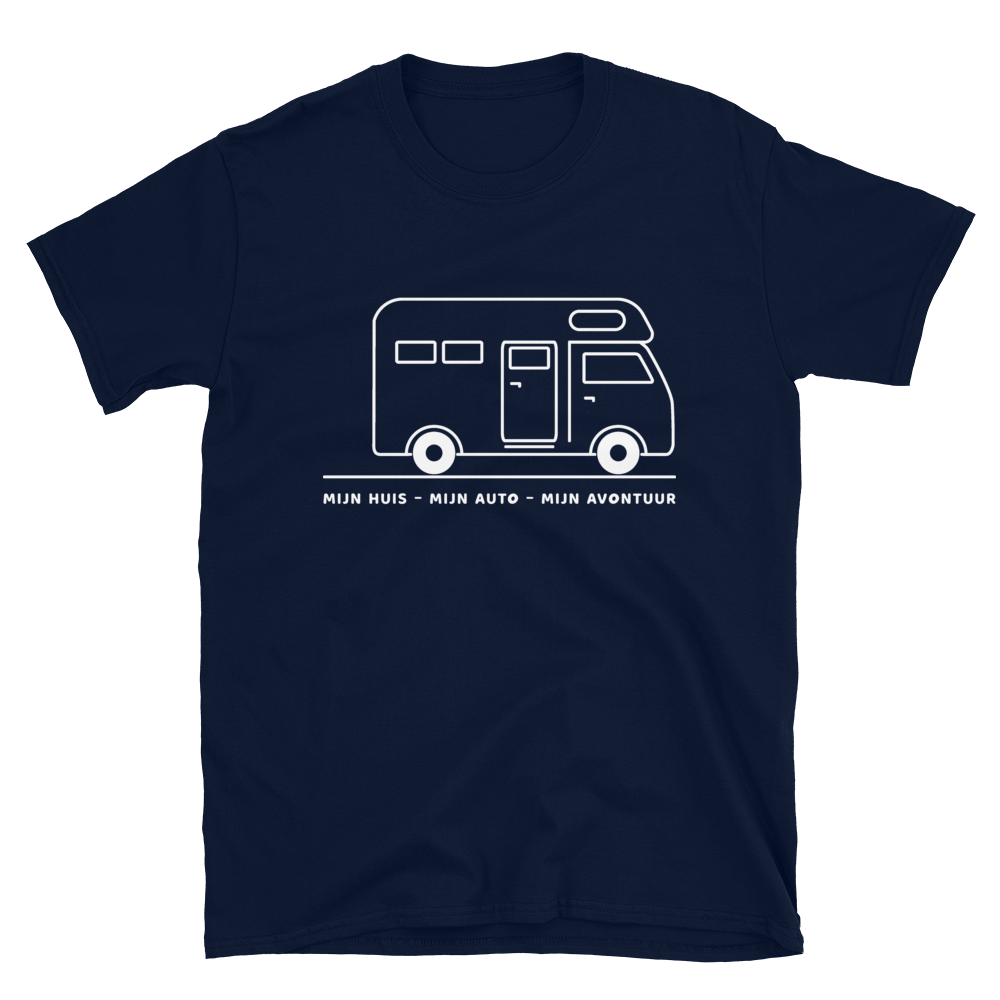 Mijn Huis Mijn Auto Mijn Avontuur | Unisex T-Shirt