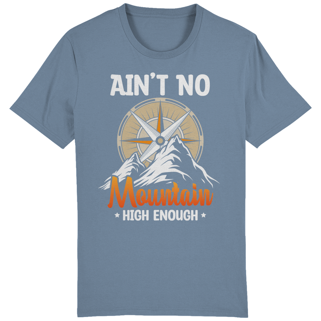 Ain't No Mountain | Organic T-Shirt