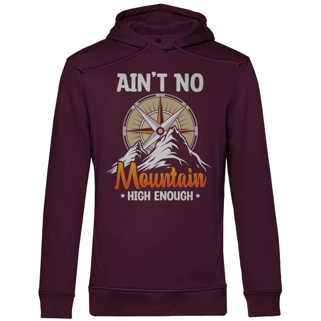 Ain't No Mountain | Organic Hoodie