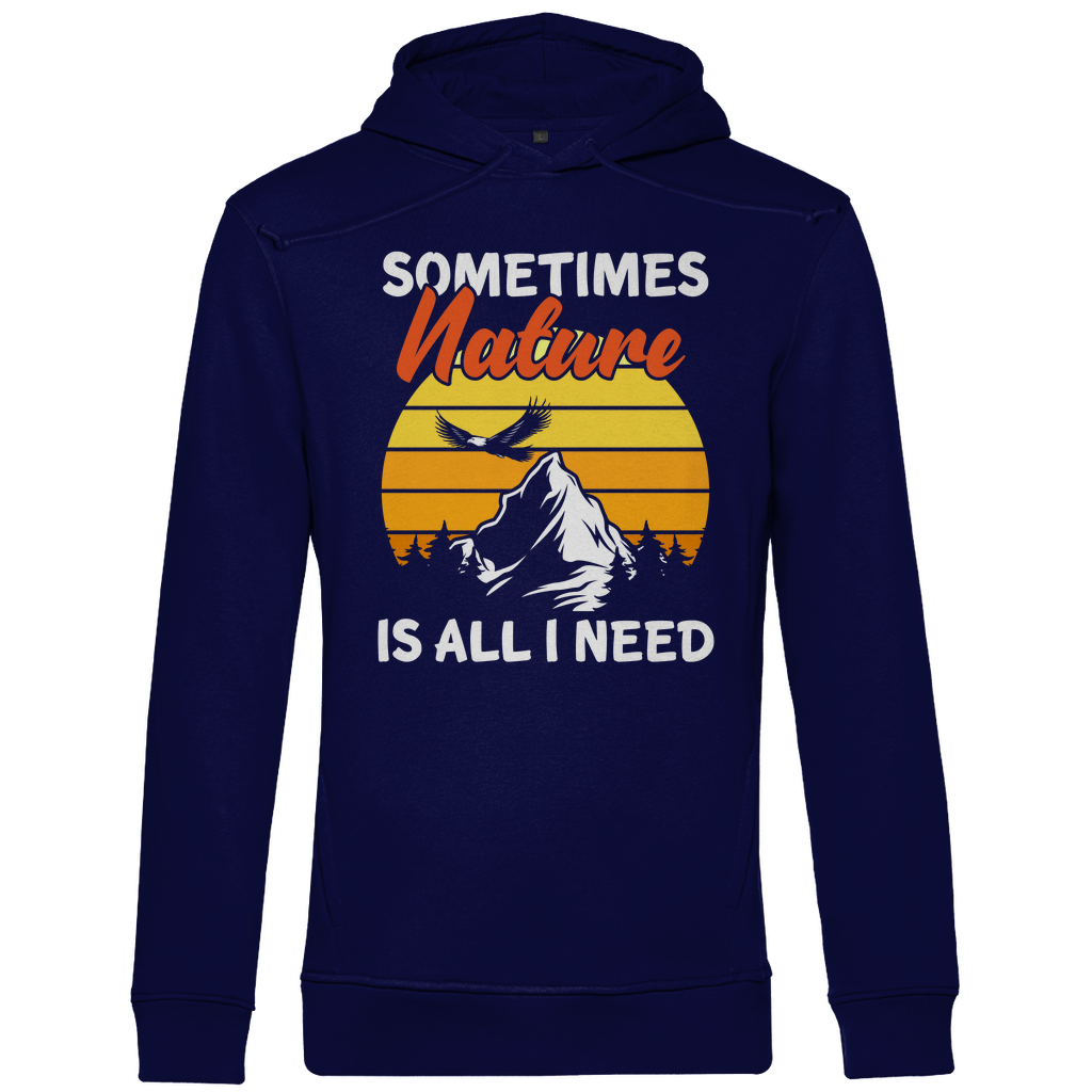 Sometimes Nature | Organic Hoodie