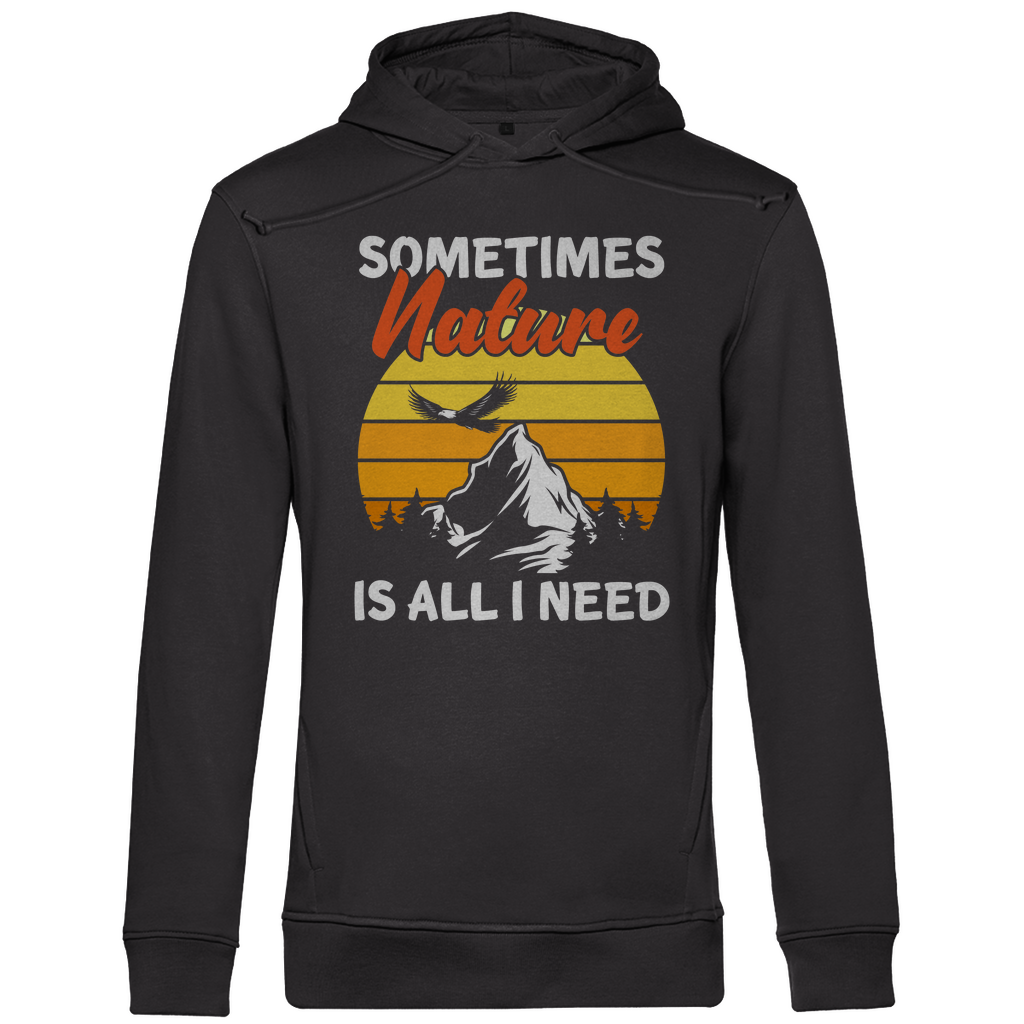 Sometimes Nature | Organic Hoodie