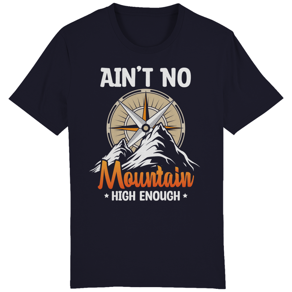 Ain't No Mountain | Organic T-Shirt