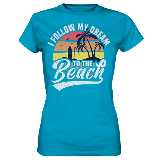 Dream Beach - Ladies Premium Shirt