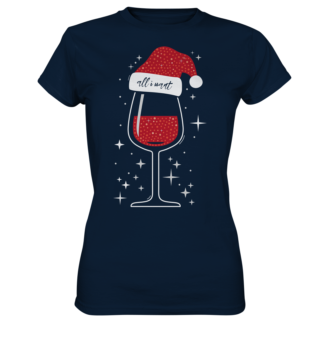 All I Want Is Wein | Damen Premium T-Shirt