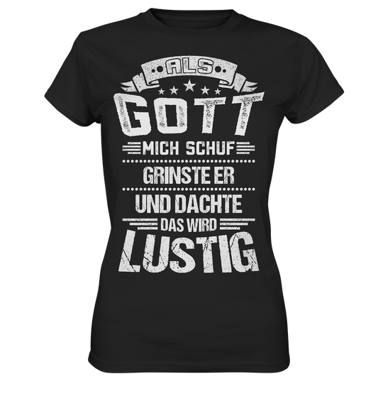 Als Gott mich schuf | Damen Premium T-Shirt