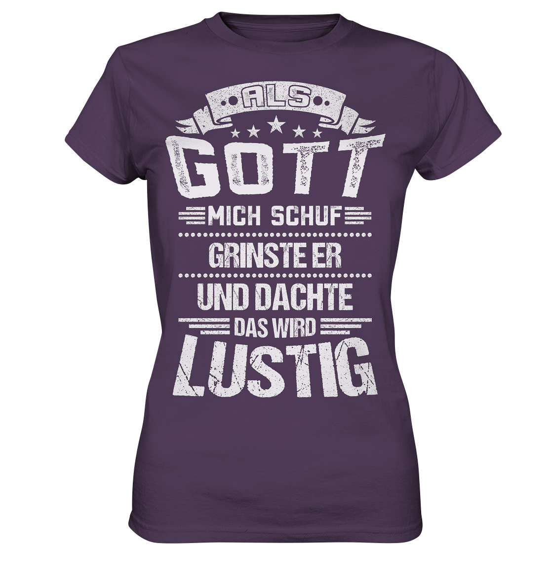 Als Gott mich schuf | Damen Premium T-Shirt