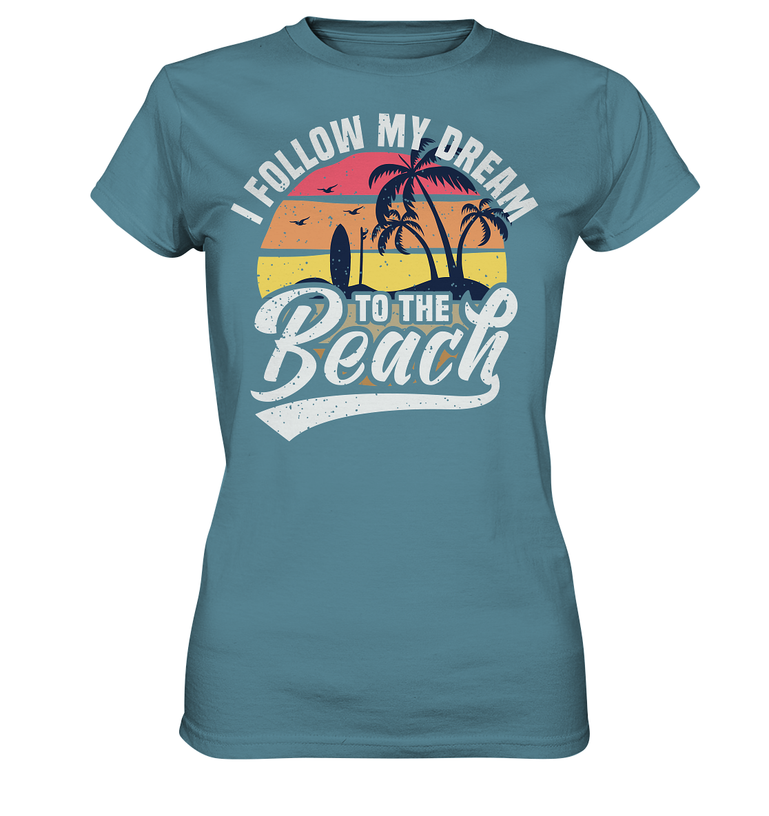 Dream Beach - Ladies Premium Shirt