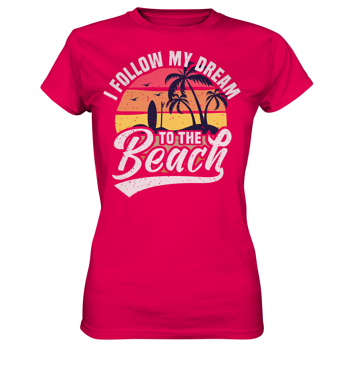 Dream Beach - Ladies Premium Shirt