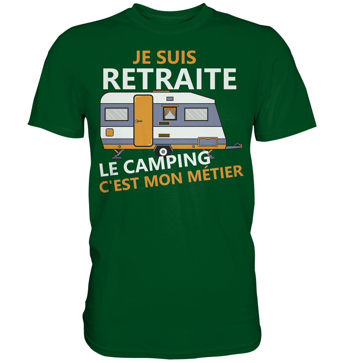 Rentner Camping franz. | Unisex Premium T-Shirt