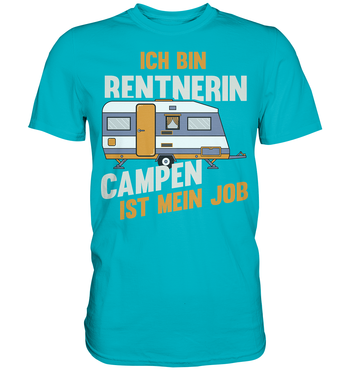 Rentnerin Camping Wohnwagen - Premium Shirt