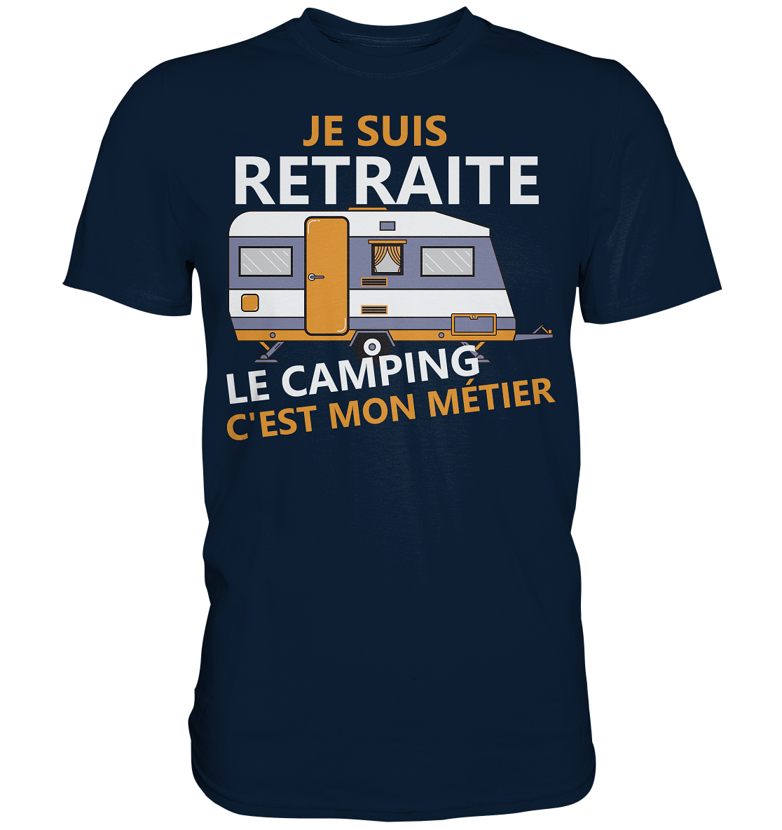 Rentner Camping franz. | Unisex Premium T-Shirt