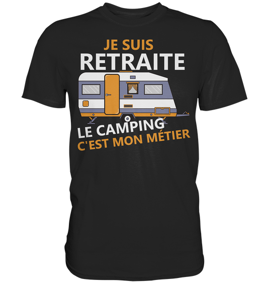 Rentner Camping franz. | Unisex Premium T-Shirt