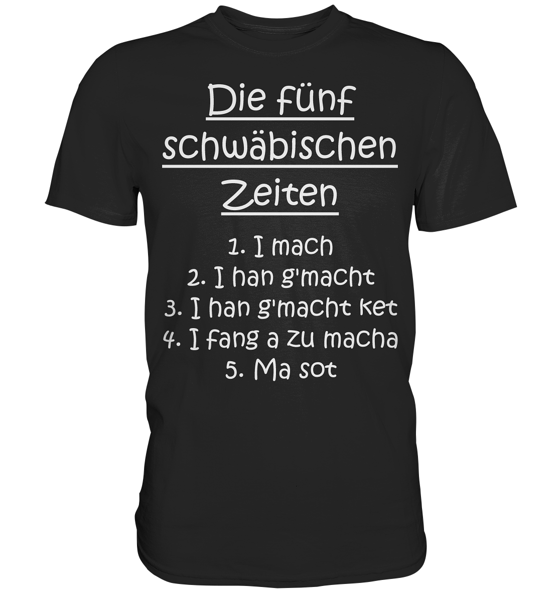Die Fünf Schwäbischen Zeiten | Unisex Premium T-Shirt
