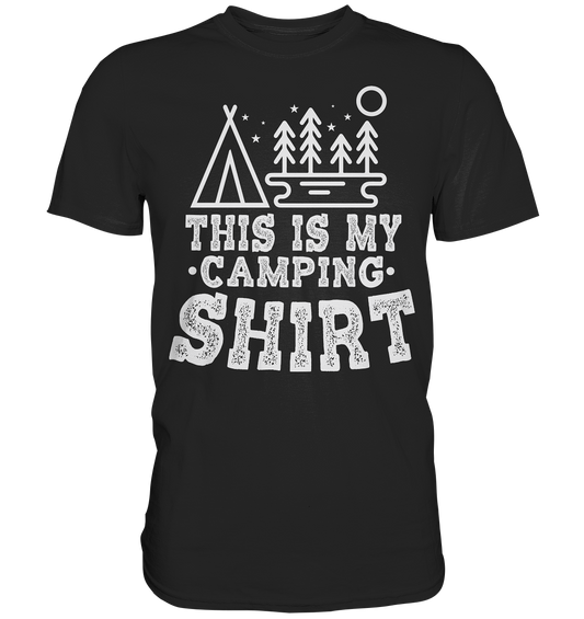 This Is My Camping Shirt | Unisex Premium T-Shirt