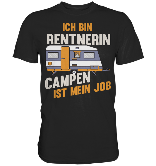 Rentnerin Camping Wohnwagen - Premium Shirt