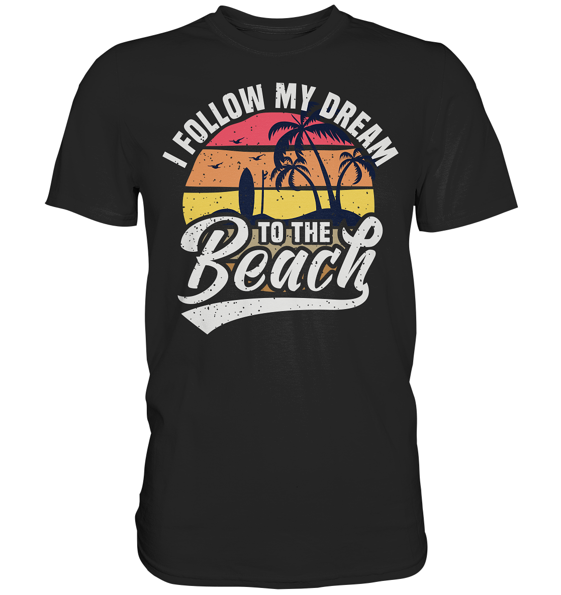 Dream Beach | Premium T-Shirt