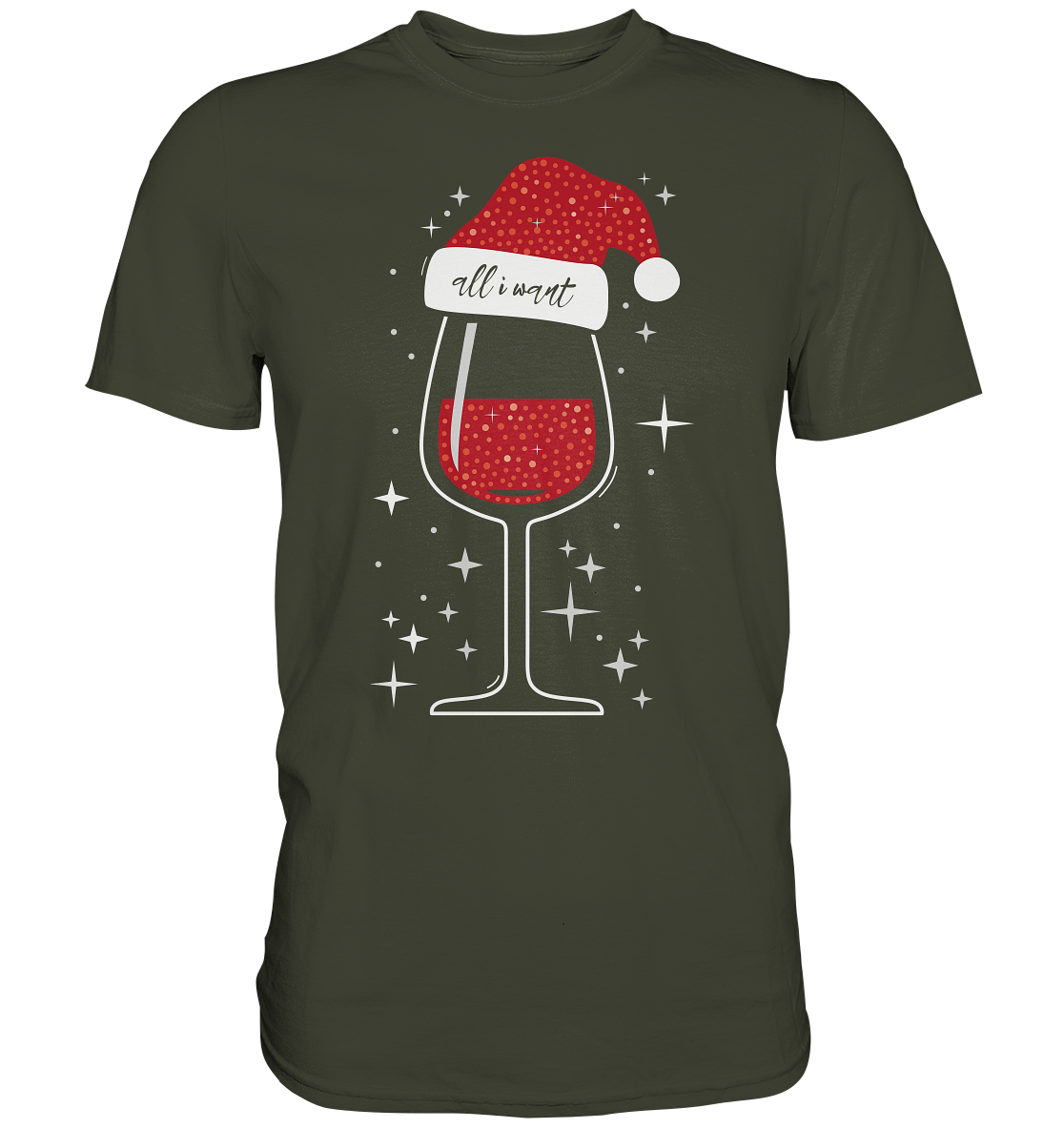 All I Want Is Wein | Premium T-Shirt