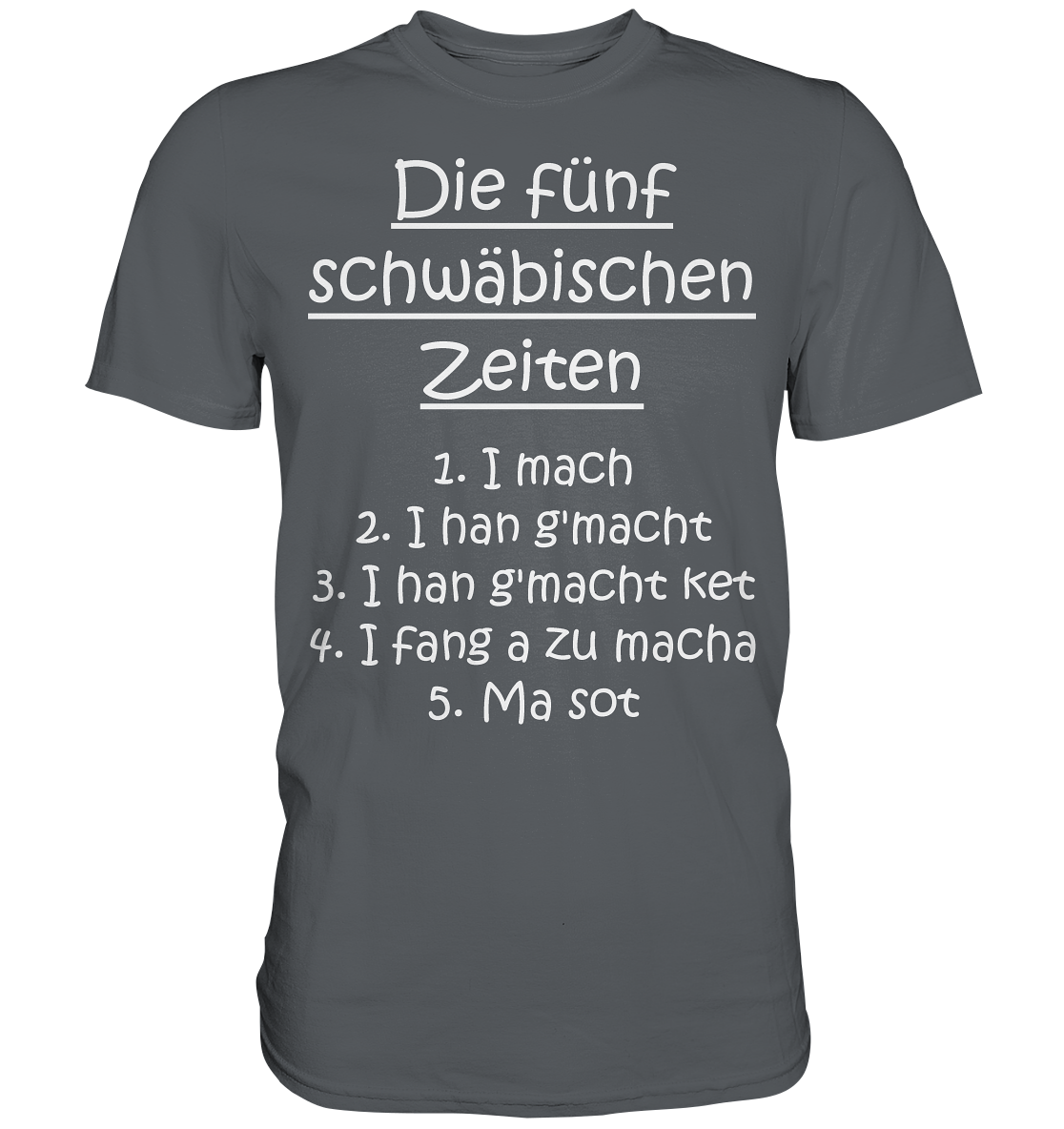 Die Fünf Schwäbischen Zeiten | Unisex Premium T-Shirt