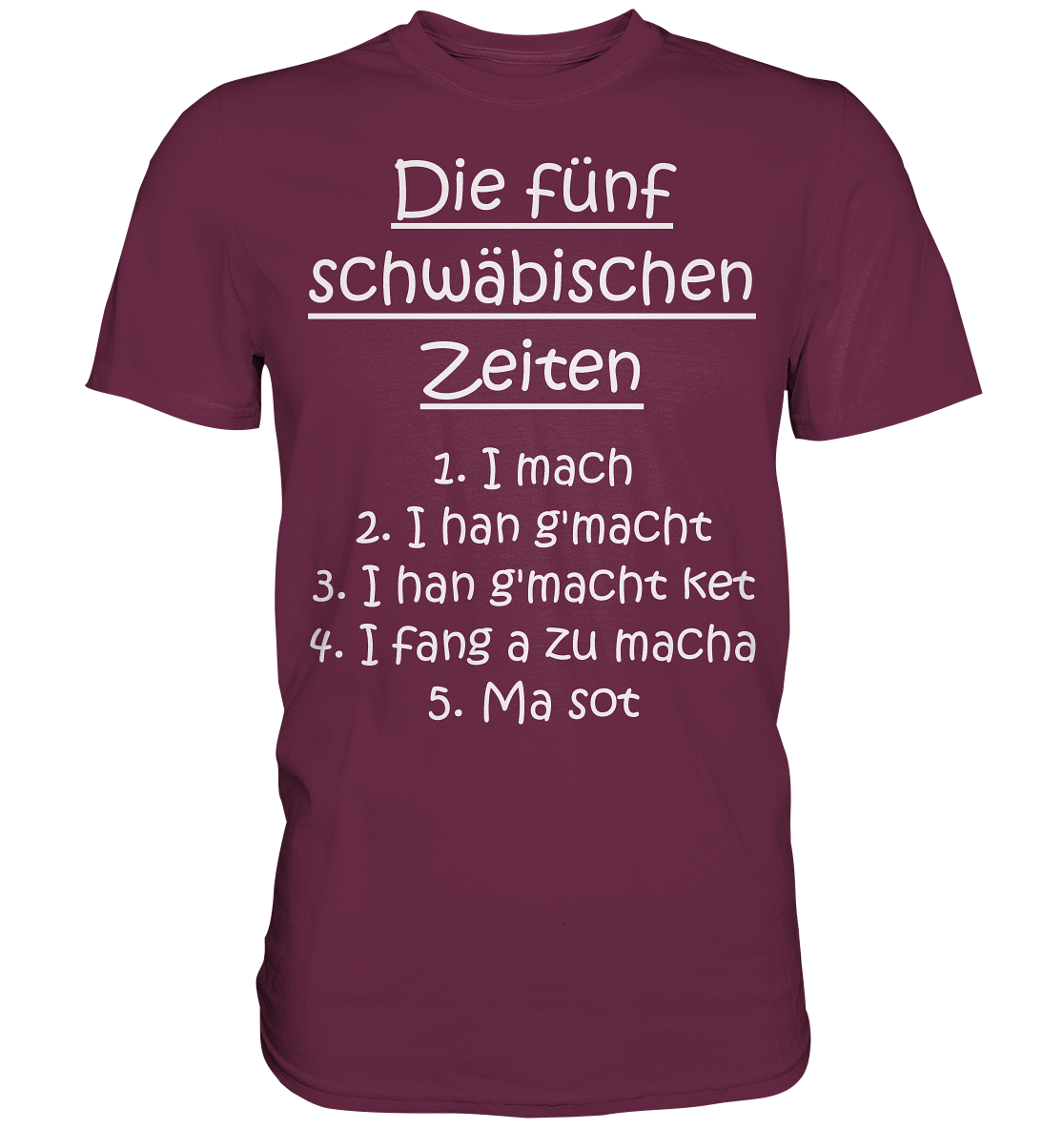 Die Fünf Schwäbischen Zeiten | Unisex Premium T-Shirt