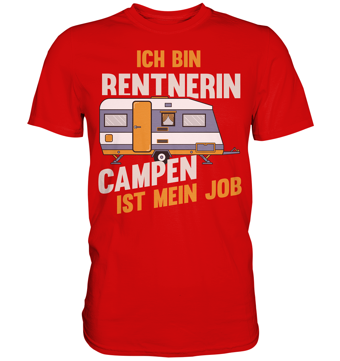 Rentnerin Camping Wohnwagen - Premium Shirt