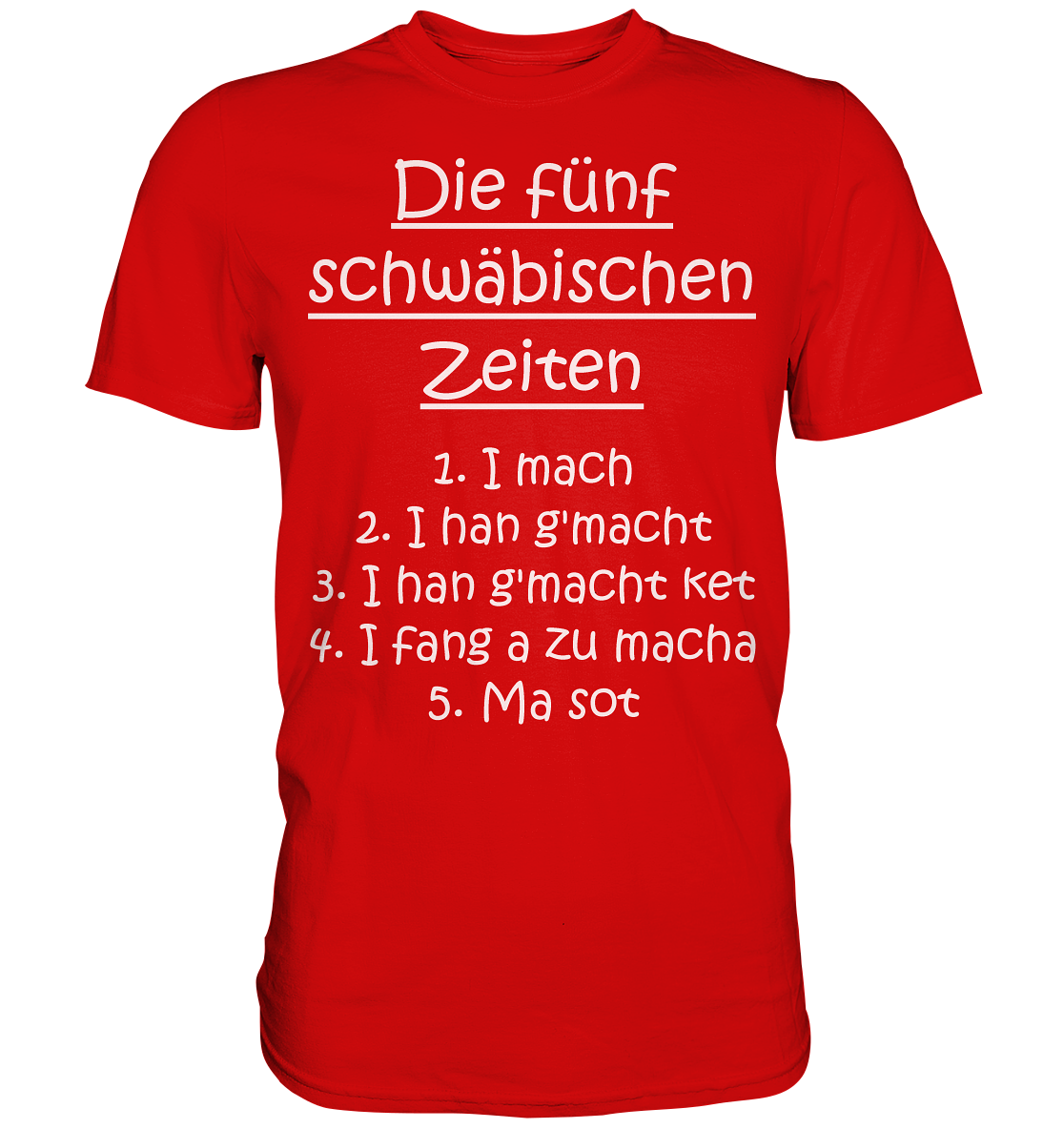 Die Fünf Schwäbischen Zeiten | Unisex Premium T-Shirt