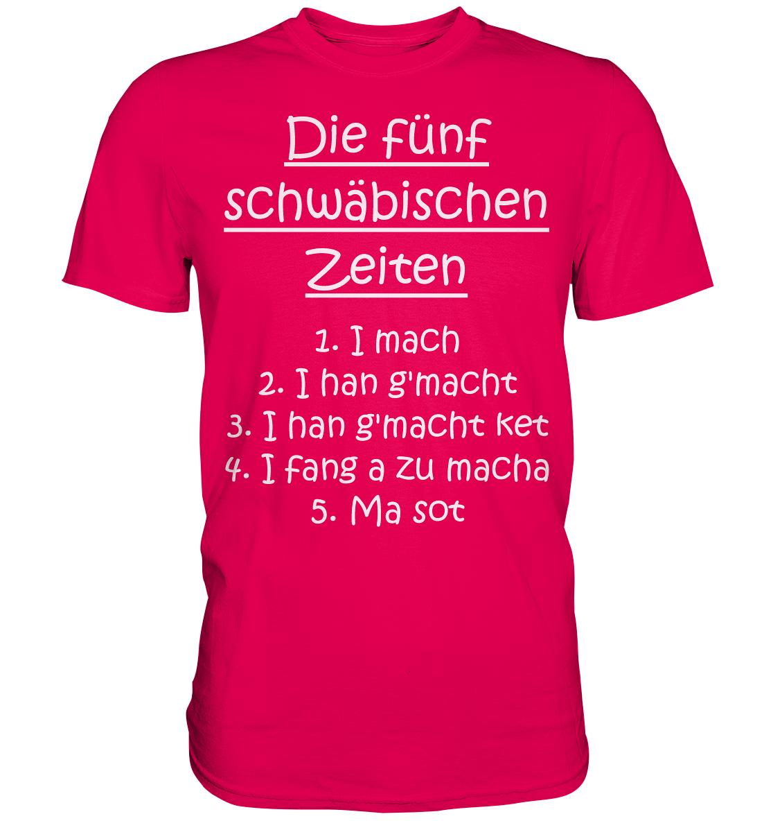 Die Fünf Schwäbischen Zeiten | Unisex Premium T-Shirt