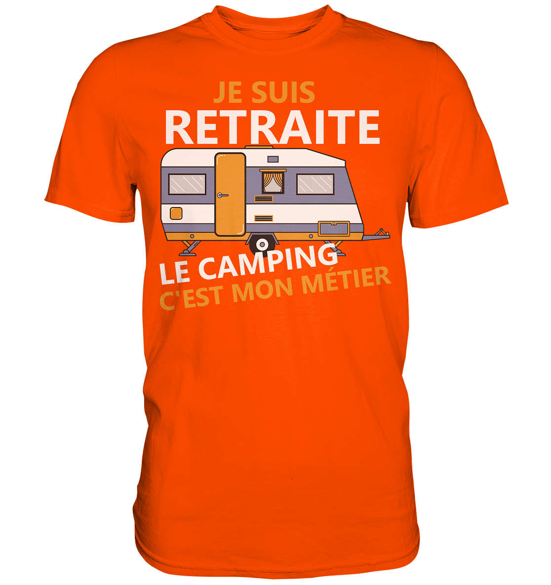 Rentner Camping franz. | Unisex Premium T-Shirt