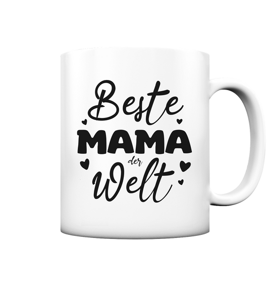 Beste Mama der Welt | Tasse