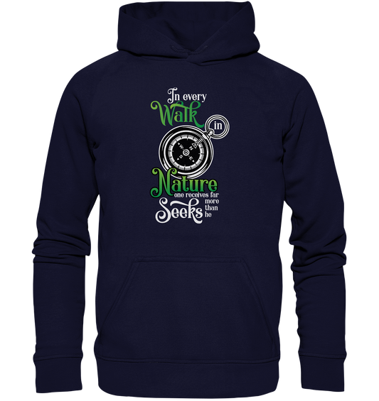 Every Walk In Nature | Premium Hoodie