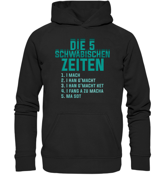 Die 5 Schwäbischen Zeiten | Unisex Hoodie