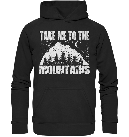 Take Me To The Mountains | Organic Hoodie