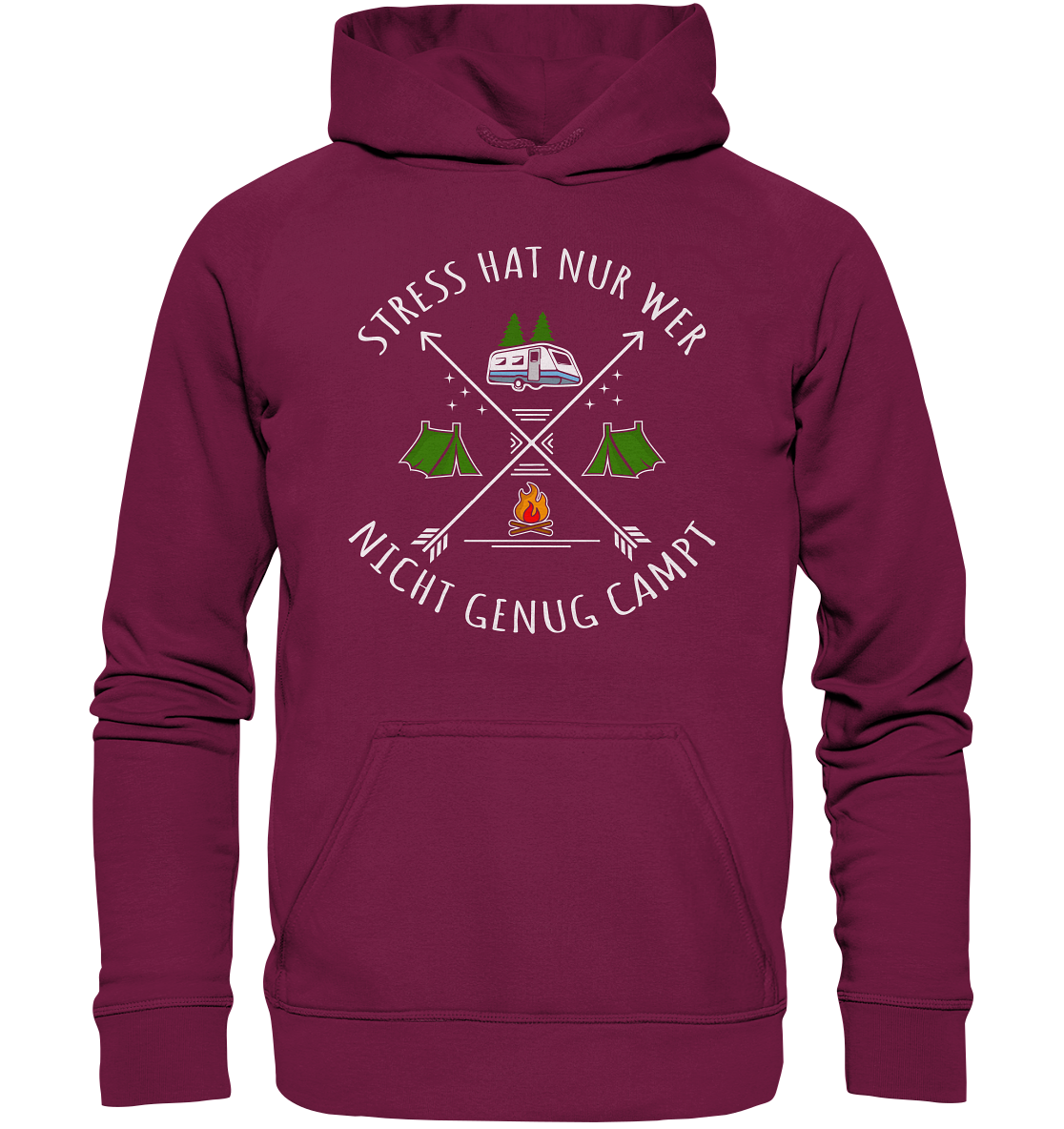 Stress hat nur wer nicht genug campt - Basic Unisex Hoodie