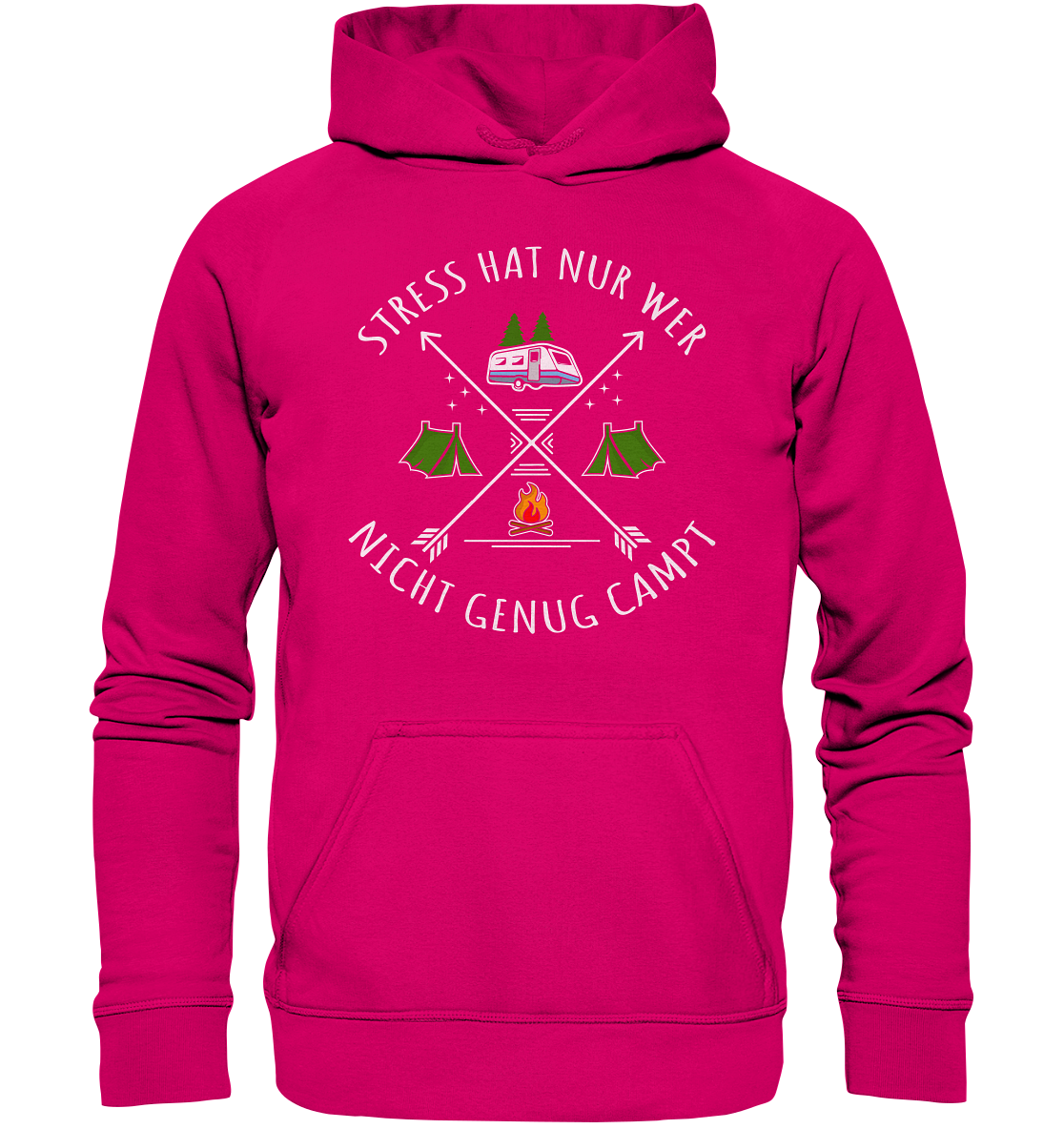 Stress hat nur wer nicht genug campt - Basic Unisex Hoodie