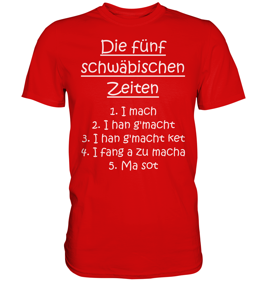 Die 5 schwäbischen Zeiten | Unisex T-Shirt