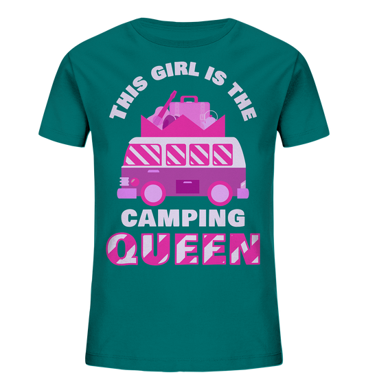 This Girl Is The Camping Queen | Kinder Organic T-Shirt