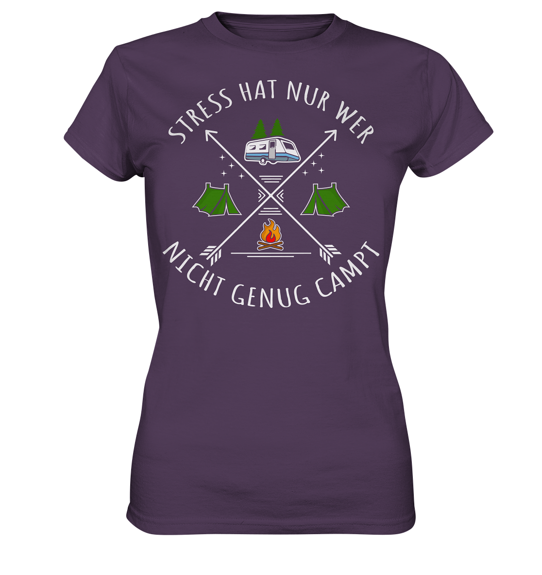 Stress hat nur wer nicht genug campt - Ladies Premium Shirt