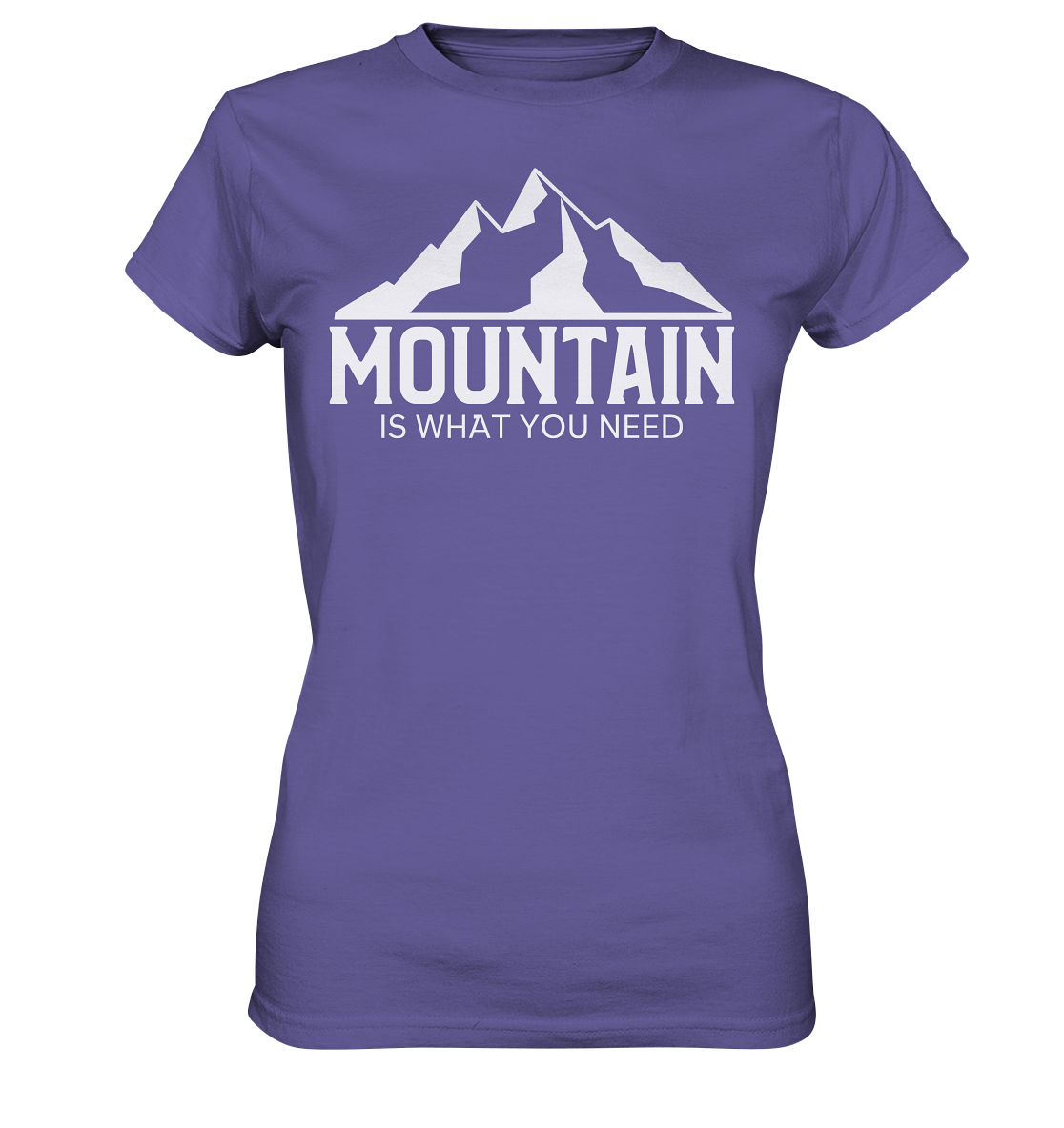 Mountain Is What You Need | Damen Premium T-Shirt