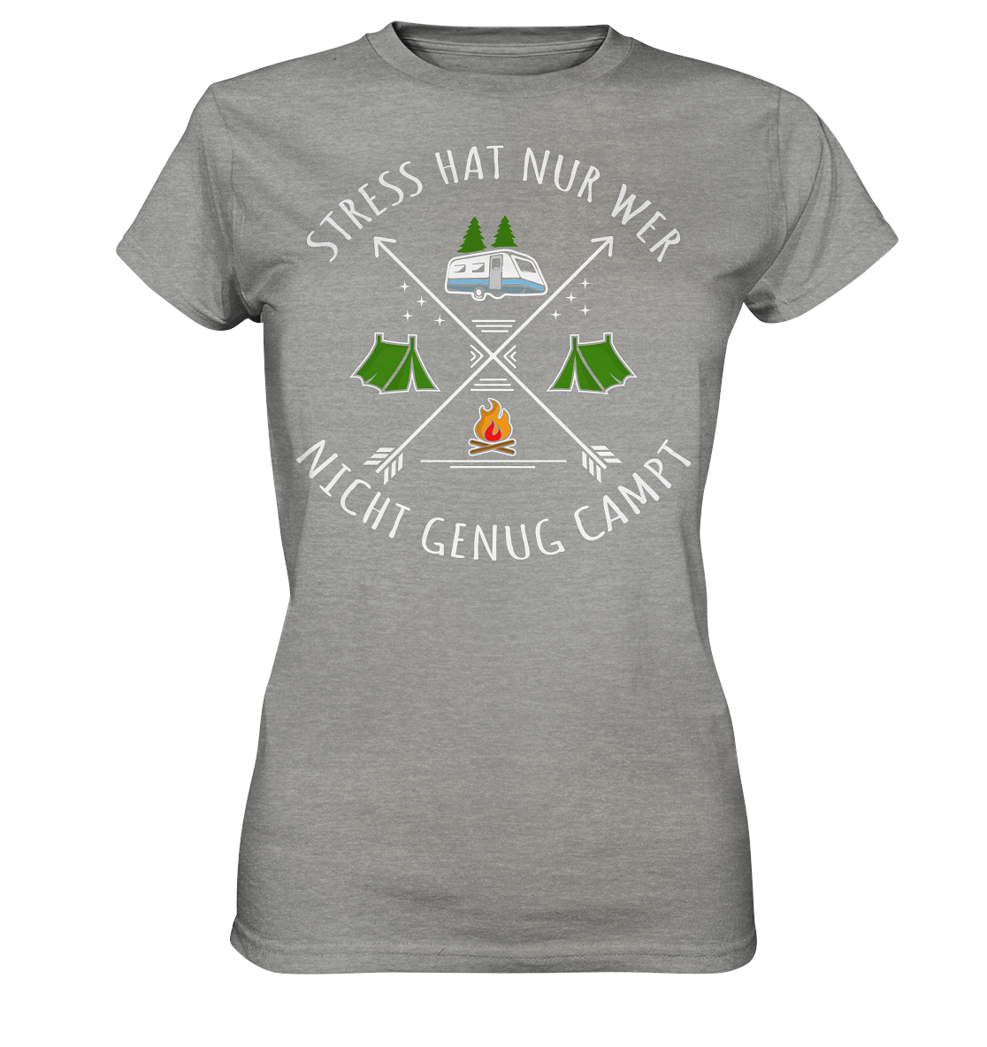 Stress hat nur wer nicht genug campt - Ladies Premium Shirt