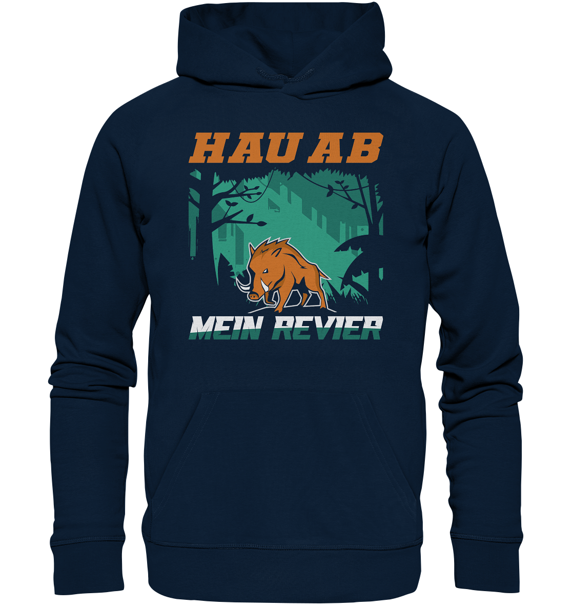 Hau Ab Mein Revier | Hoodies - Organic Hoodie