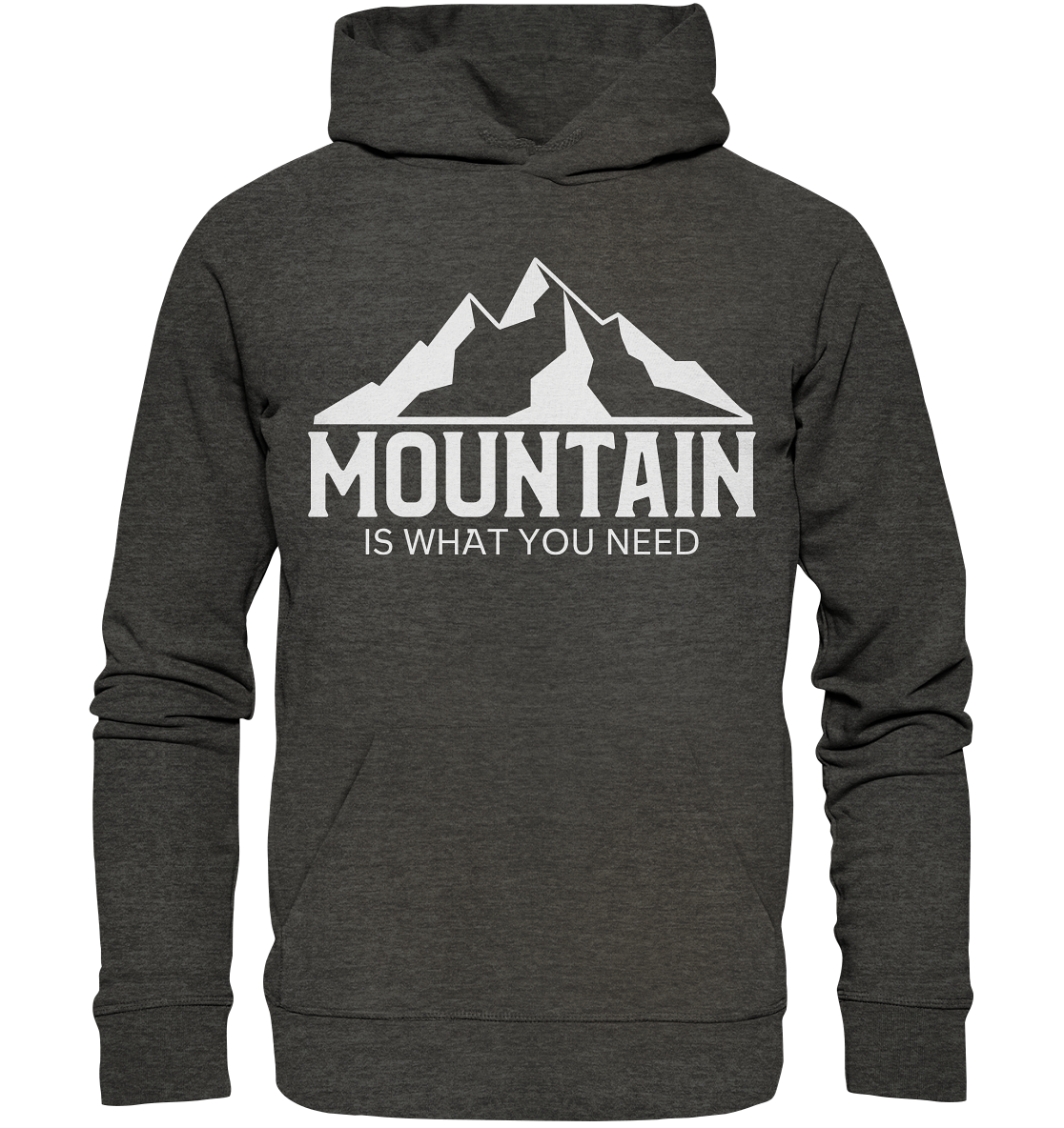 Mountain Is What You Need | Bio Premium Hoodie Organic