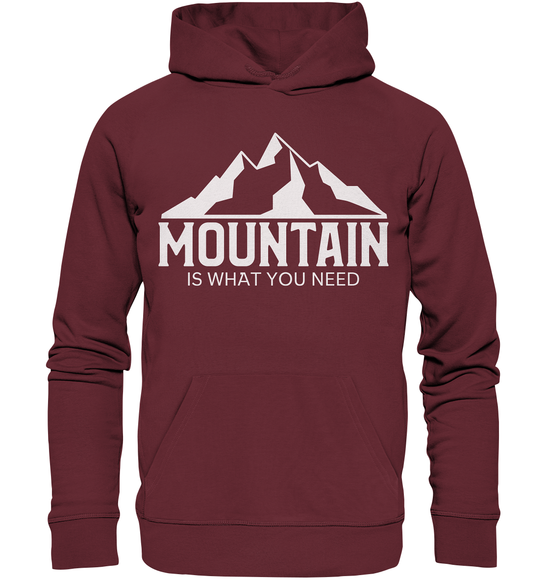 Mountain Is What You Need | Bio Premium Hoodie Organic