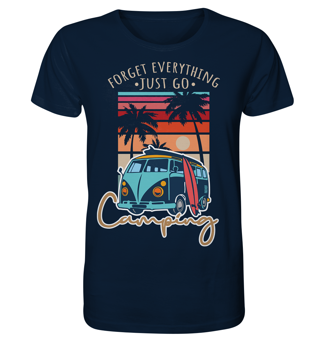 Just Go Camping | - Organic Shirt