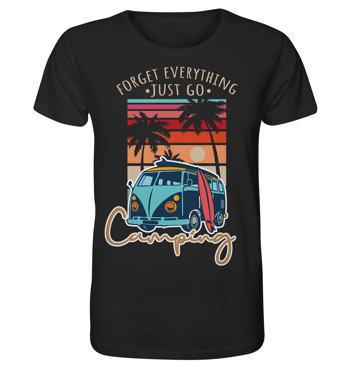 Just Go Camping | - Organic Shirt
